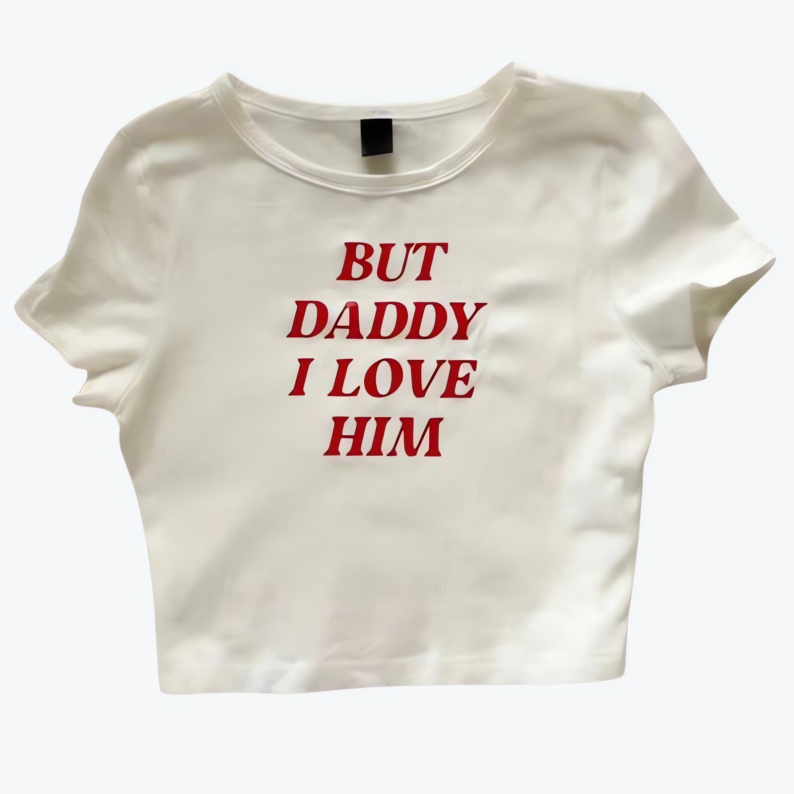 But Daddy I Love Him Tee - KAYSMAR