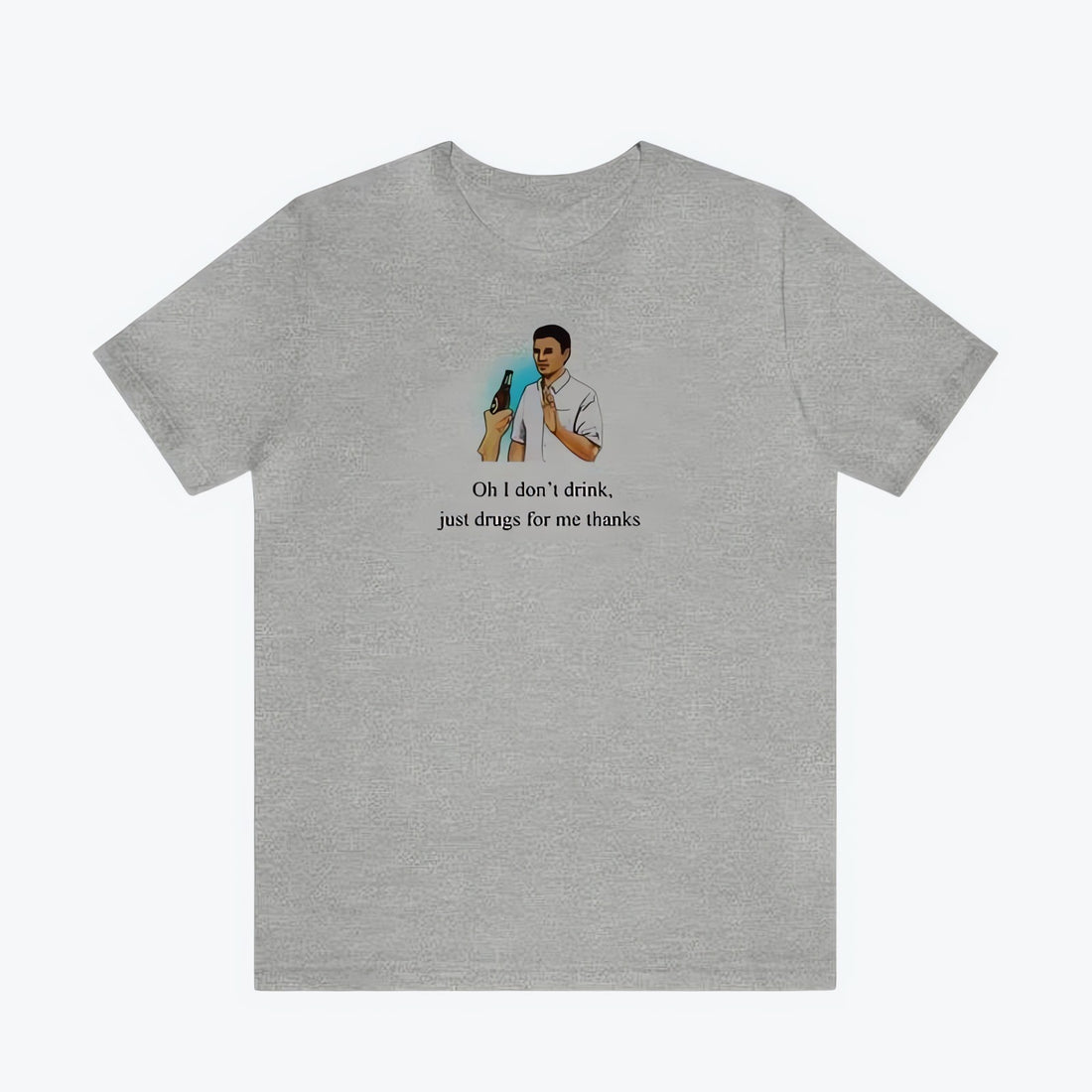 I Don't Drink Graphic Tee - KAYSMAR
