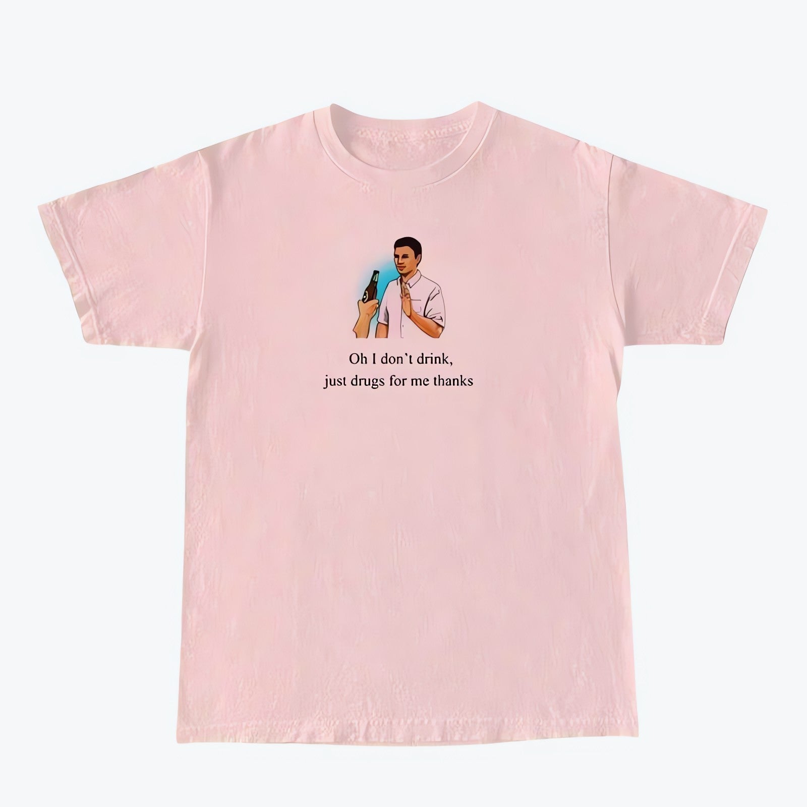 I Don't Drink Graphic Tee - KAYSMAR