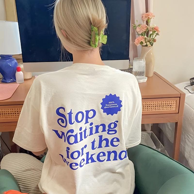 Waiting for the Weekend Tee - KAYSMAR