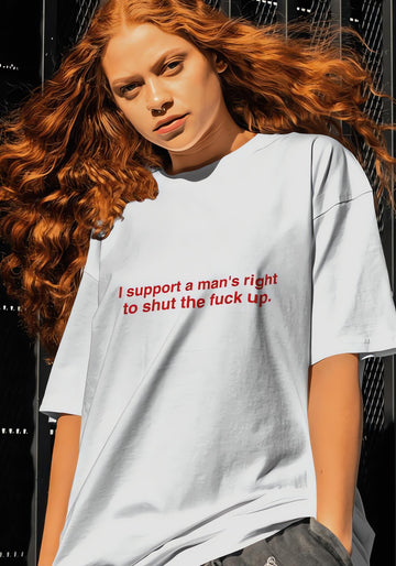 I Support A Man's Right Tee - KAYSMAR